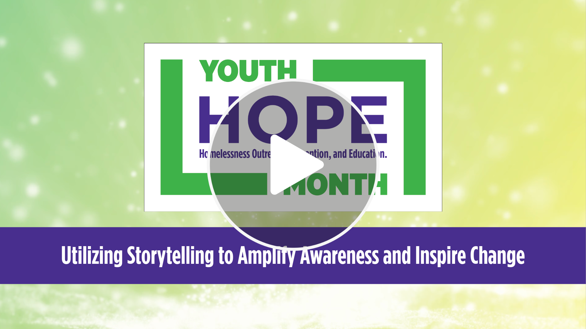 Youth HOPE Month 2026 24 Engagement Video Storytelling to Amplify