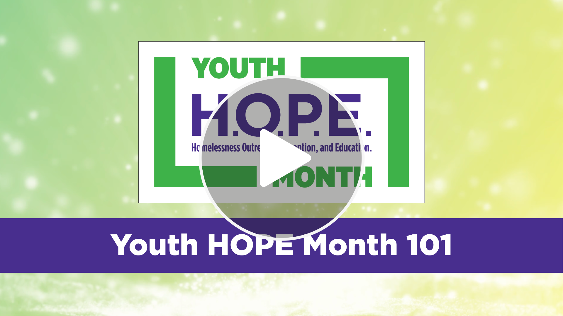 Youth HOPE Month - Toolkit - 2026 Demo 2 Youth HOPE Month 2026 13 Engagement Video YHM 101