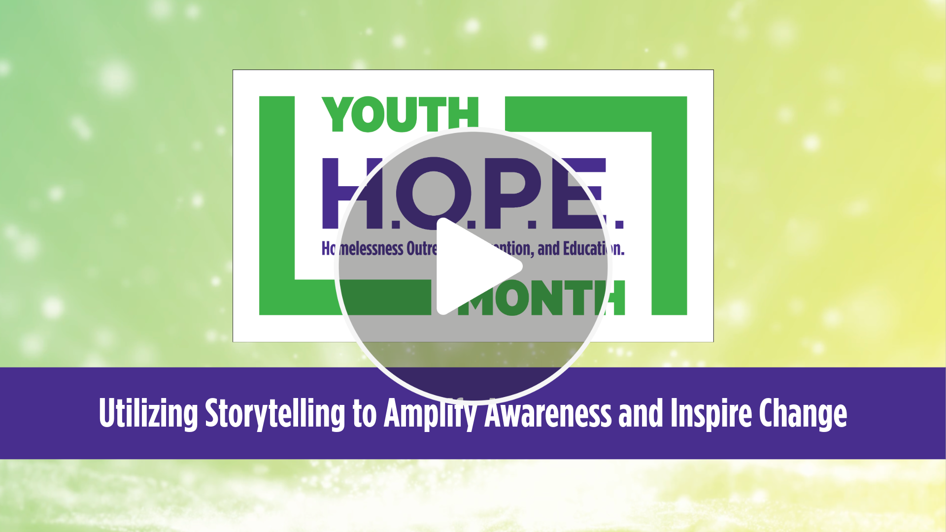 Youth HOPE Month - Toolkit - 2026 Demo 5 Youth HOPE Month 2026 16 Engagement Video Storytelling to Amplify